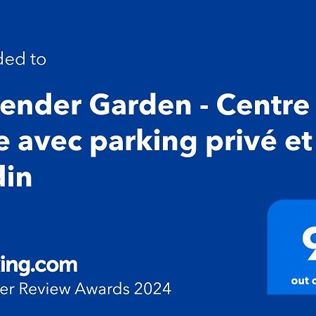 Lavender Garden - Centre Ville Avec Parking Prive Et Jardin Salon-de-Provence Exterior foto